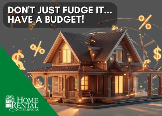 Don't just fudge it... have a budget!